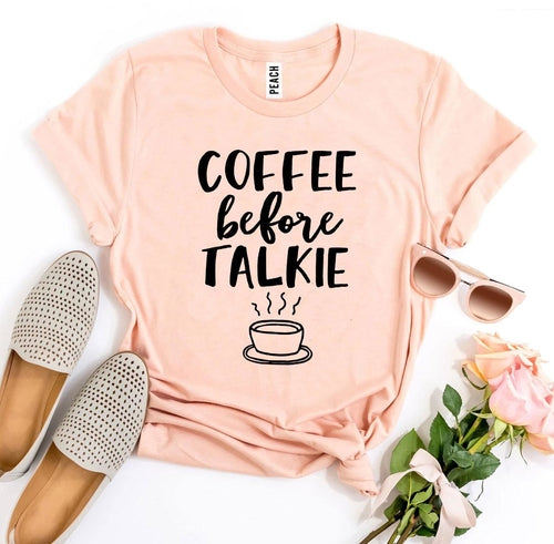 Coffee Before Talkie T-Shirt | Funny Bella Canvas Graphic Tee