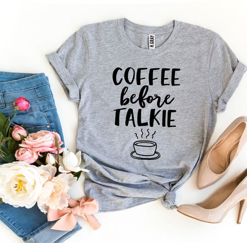 Coffee Before Talkie T-Shirt | Funny Bella Canvas Graphic Tee
